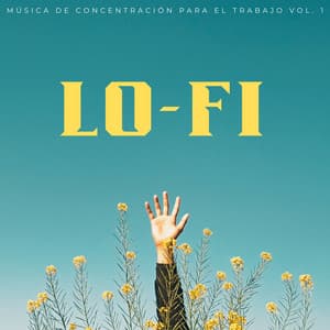 Lofi: Música De Concentración Para El Trabajo Vol. 1 - Sonidos pop de baja fidelidad