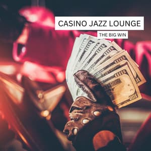 The Big Win - Casino Jazz Lounge