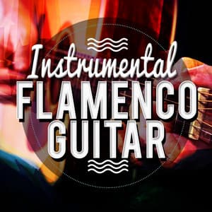 Instrumental Flamenco Guitar - Instrumental Guitar Music