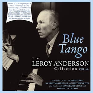 Blue Tango: The Leroy Anderson Collection 1951-62 - Leroy Anderson