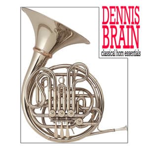 Classical Horn Essentials - Dennis Brain