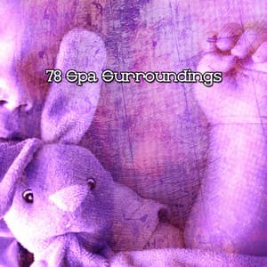 78 Spa Surroundings - Relax Around the World Studio