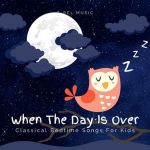 When The Day Is Over - Lullabies For Tired Angels