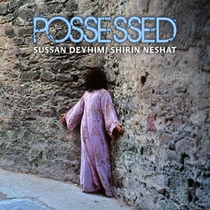 Possessed - Sussan Deyhim