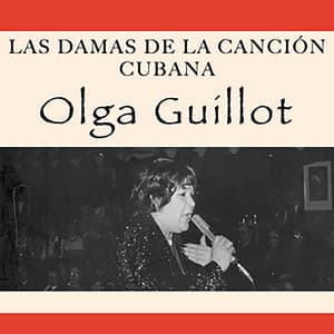 Las Damas de la Canción Cubana - Olga Guillot