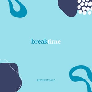 Break Time - Revision Jazz
