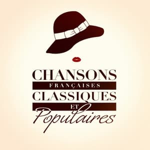 Chansons françaises classiques et populaires - 50 Tubes Du Top