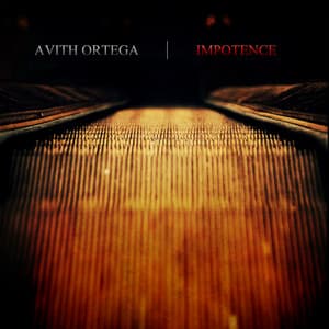 Impotence - Avith Ortega
