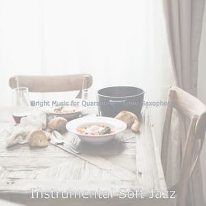 Bright Music for Quarantine - Tenor Saxophone - Instrumental Soft Jazz