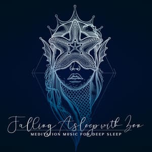 Falling Asleep with Zen: Meditation Music for Deep Sleep - Slumber Music Zone