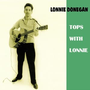 Tops With Lonnie - Lonnie Donegan