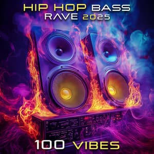 Hip Hop Bass Rave 2025 100 Vibes - DoctorSpook