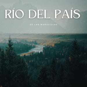 Río Del País De Las Maravillas - Agua calmante