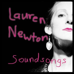 Soundsongs - Lauren Newton