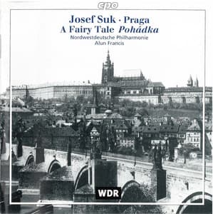 Suk: Prague & Pohádka - Josef Suk