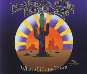 Where I Come From - New Riders of the Purple Sage