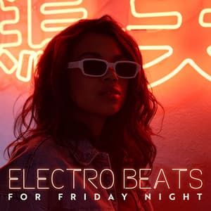 Electro Beats for Friday Night - Deep House Lounge