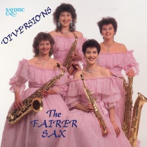 Diversions with the Fairer Sax - The Fairer Sax