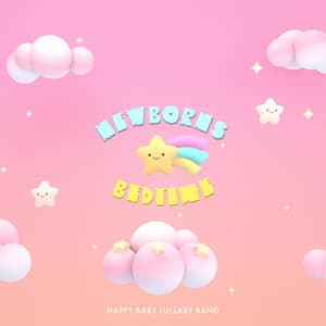 Newborns Bedtime - Happy Baby Lullaby Band