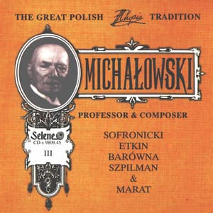 The Great Polish Chopin Tradition: Aleksander Michalowski vol. 3 - Vladimir Sofronitsky