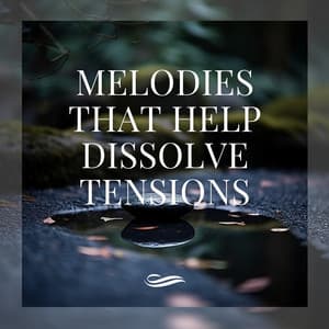 Melodies That Help Dissolve Tensions - Re-Relaxation