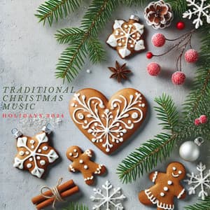Traditional Christmas Music: Holidays 2024 - Traditional
