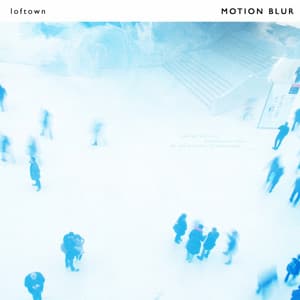 MOTION BLUR - loftown