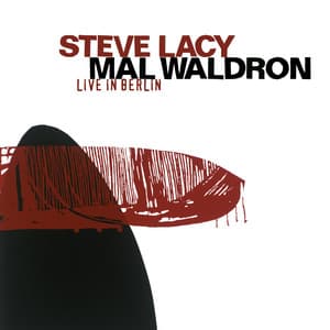 Lacy, Steve / Waldron, Mal: Live in Berlin - Steve Lacy