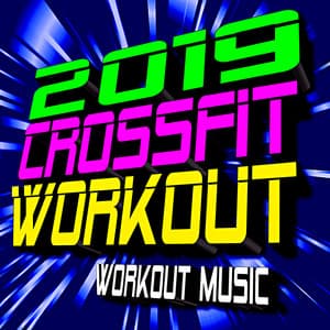 2019 Crossfit Hits! Workout Music - CrossFit Junkies