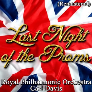 Last Night of the Proms - Royal Philharmonic Orchestra