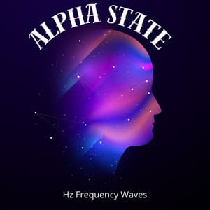 Alpha State: Hz Frequency Waves for Sleep, Study, Cognitive Focus, and Isochronic Beats - Alpha Brainwave
