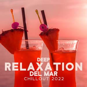Deep Relaxation del Mar - DJ Chill Groove