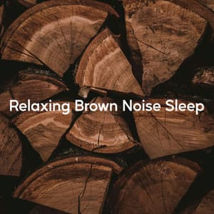 Relaxing Brown Noise Sleep - Brown Noise Spa