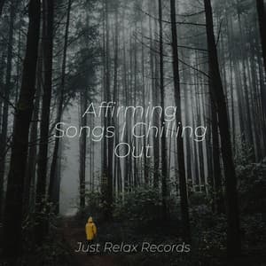 Affirming Songs | Chilling Out - Música a Relajarse