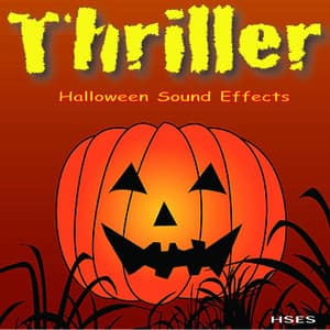 Thriller: Halloween Sound Effects - Halloween