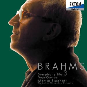 ブラームス：交響曲第 3番、悲劇的序曲 - Johannes Brahms