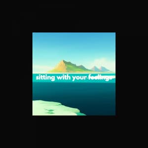 sitting with your feelings - Naomi Mcbride Projects