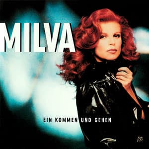 Ein Kommen und Gehen - Milva
