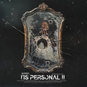 Its Personal II - 100grandroyce