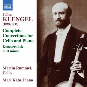 Klengel: Complete Concertinos for Cello & Piano - Julius Klengel