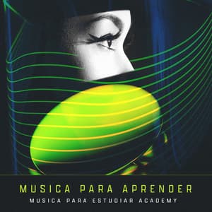 Musica para aprender - Musica Para Estudiar Academy