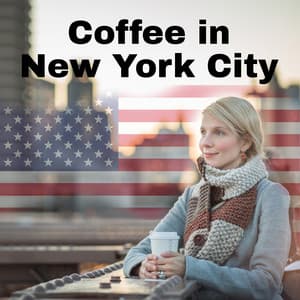 Coffee in New York City - Relaxing Instrumental Jazz, Cafe Music, Coffee Time - Café Lounge