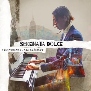 Serenata Dolce - Restaurante Jazz Clásicos