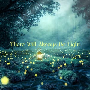 There Will Always Be Light - Relaxing Mindfulness Meditation Relaxation Maestro