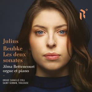 Julius Reubke - les deux sonates - Julius Reubke
