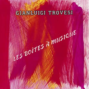 Les boites a musique - Gianluigi Trovesi