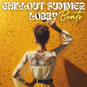 Chillout Summer Lobby Beats - Ethan Calloway