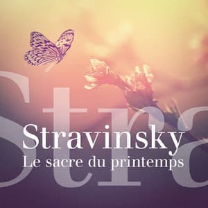 Stravinsky : Le Sacre du printemps - 165 oeuvres incontournables de musique classique
