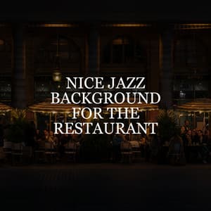 Nice Jazz Background for the Restaurant – Relaxing Mood, Cozy Place, Pleasant Conversations, Little Break, Perfect Coffee - Jazz Band Soft Rec 2019