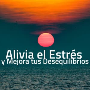 Alivia el Estrés y Mejora tus Desequilibrios Mediante esta Música Relajante con los Sonidos de la Naturaleza - Masajes Spa